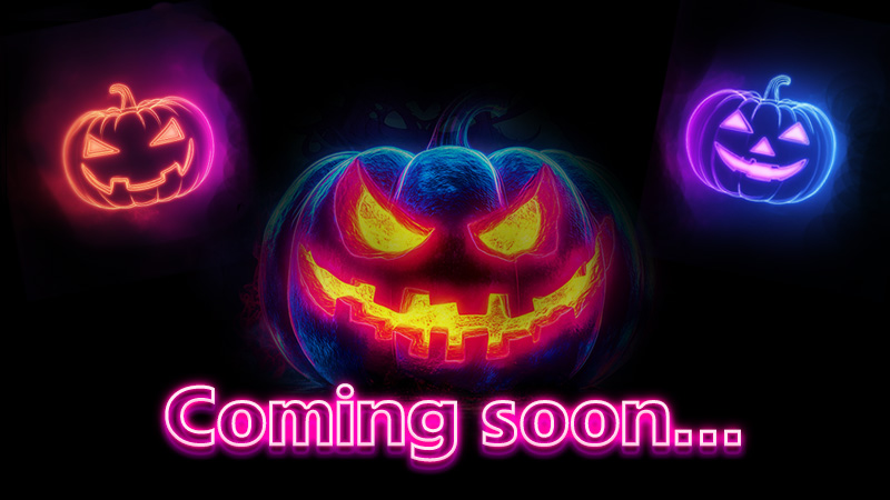 【Coming Soon】Halloweenイベント開催までもう暫くおまちください